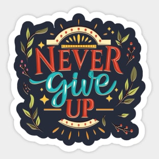 Never Give Up Sticker